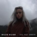 Six Feet Under از Billie Eilish