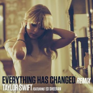 Everything Has Changed (Remix) از Taylor Swift