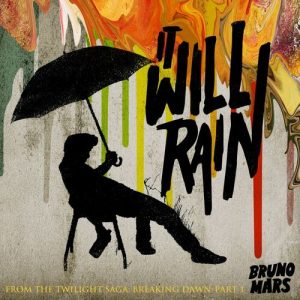 It Will Rain از Bruno Mars