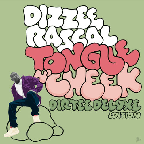 Tongue N' Cheek (Dirtee Deluxe Edition) از Dizzee Rascal