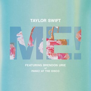 ME! (feat. Brendon Urie of Panic! At The Disco) از Taylor Swift