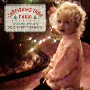 Christmas Tree Farm (Old Timey Version) از Taylor Swift