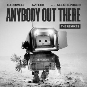 Anybody Out There (The Remixes) از Hardwell