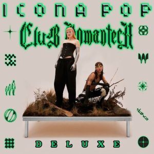 Club Romantech (Deluxe) از Icona Pop