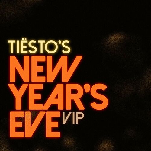 Tiësto's New Year's Eve VIP از Tiësto