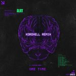 One Time (Kordhell Remix) از ALRT