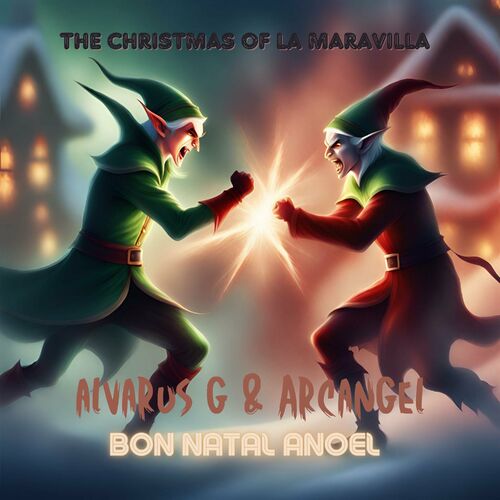The Christmas Of La Maravilla | Bon Natal ANoEL | Alvarus G Session 2 از Arcángel