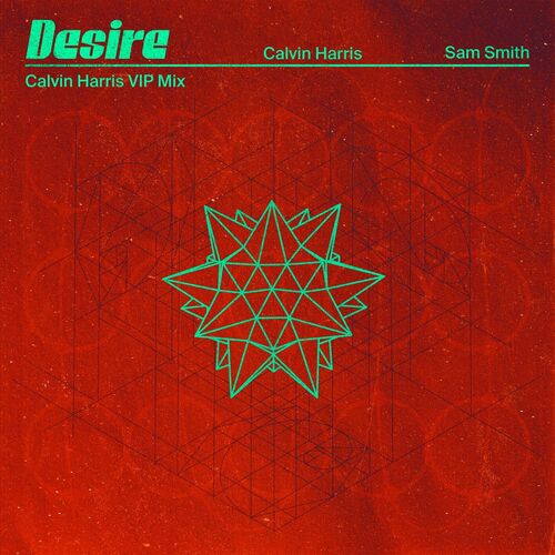 Desire (Calvin Harris VIP Mix) از Calvin Harris