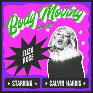 Body Moving (Club Mix) از Eliza Rose