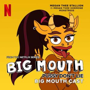 Pussy Don't Lie (from the Netflix Series "Big Mouth") از Megan Thee Stallion