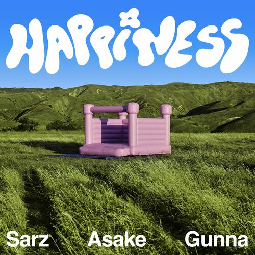 Happiness (feat. Asake & Gunna) از Sarz
