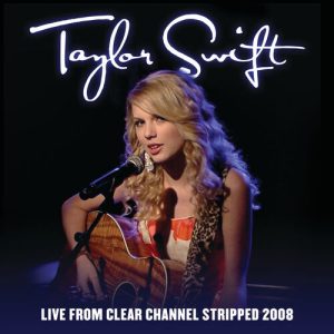 Live From Clear Channel Stripped 2008 از Taylor Swift