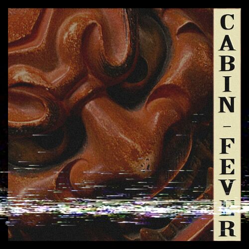 Cabin Fever از KSLV Noh