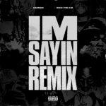 I'm Sayin (Remix) از Xanman