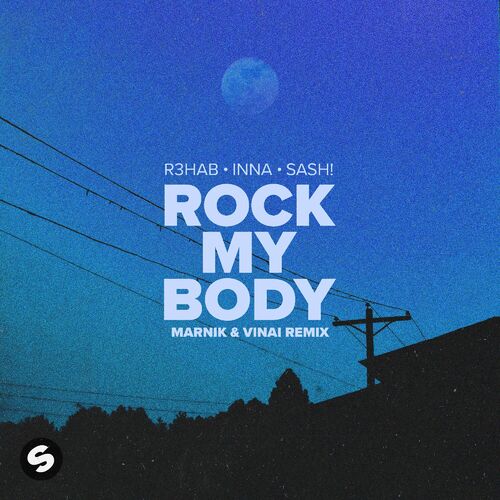 Rock My Body (with INNA & Sash!) (Marnik & VINAI Remix) از R3HAB