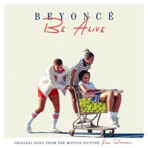 Be Alive (Original Song from the Motion Picture "King Richard") از Beyoncé