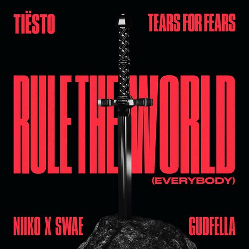 Rule The World (Everybody) از Tiësto