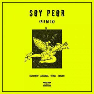 Soy Peor (Remix) از Bad Bunny