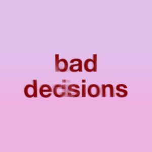 Bad Decisions (Instrumental) از benny blanco