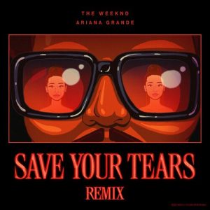 Save Your Tears (Remix) از The Weeknd