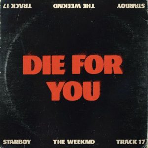 Die For You از The Weeknd