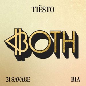 BOTH (with 21 Savage) از Tiësto