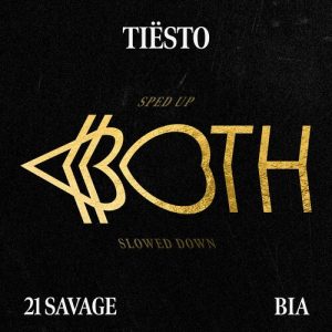 BOTH (Sped Up/Slowed Down Version) از Tiësto