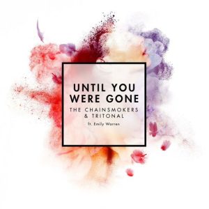Until You Were Gone (feat. Emily Warren) از The Chainsmokers