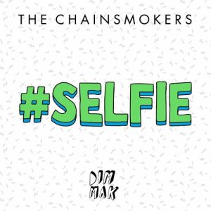 #SELFIE از The Chainsmokers