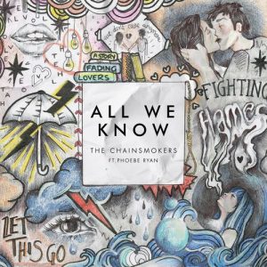 All We Know (feat. Phoebe Ryan) از The Chainsmokers