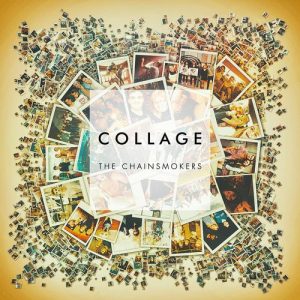 Collage EP از The Chainsmokers