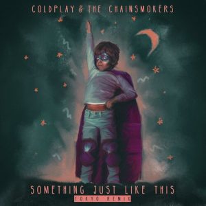 Something Just Like This (Tokyo Remix) از Coldplay