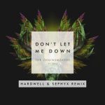 Don't Let Me Down (feat. Daya) (Hardwell & Sephyx Remix) از The Chainsmokers
