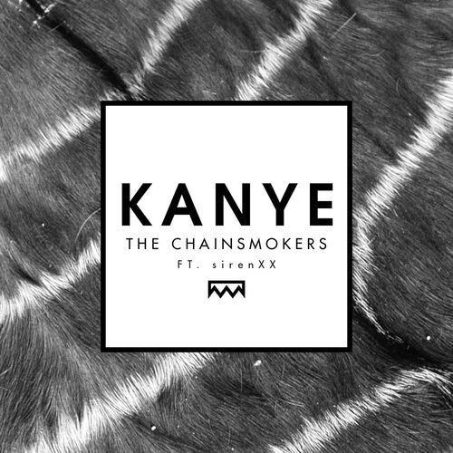 Kanye از The Chainsmokers
