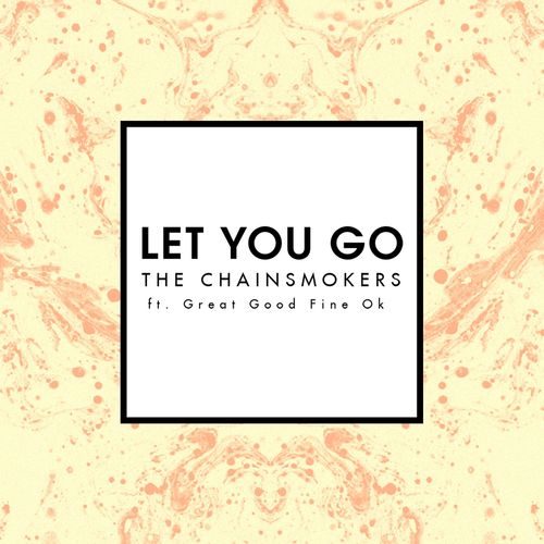 Let You Go (Radio Edit) از The Chainsmokers