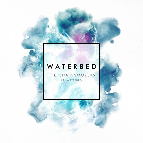 Waterbed (feat. Waterbed) از The Chainsmokers