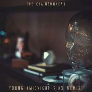 Young (Midnight Kids Remix) از The Chainsmokers