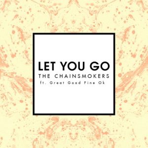 Let You Go (Mix Show Edit) از The Chainsmokers