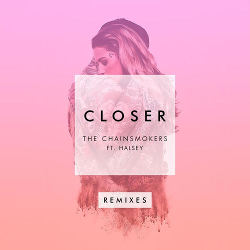 Closer (Remixes) از The Chainsmokers