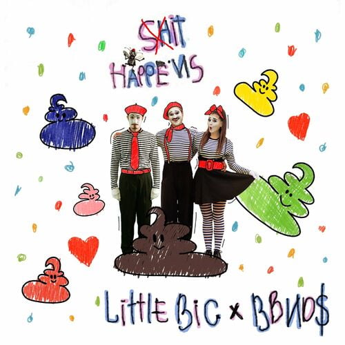 IT HAPPENS (feat. bbno$) از Little Big