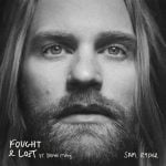 Fought & Lost (feat. Brian May) از Sam Ryder