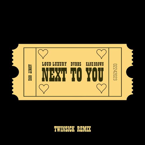 Next To You (feat. DVBBS & Kane Brown) (TWINSICK Remix) از Loud Luxury