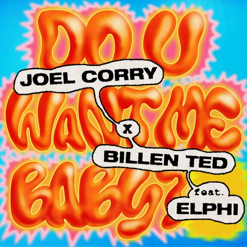 Do U Want Me Baby? (feat. Elphi) از Joel Corry