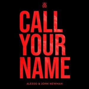 Call Your Name از Alesso