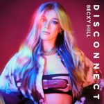 Disconnect از Becky Hill