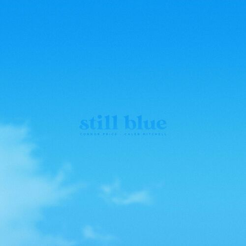 Still Blue از Connor Price