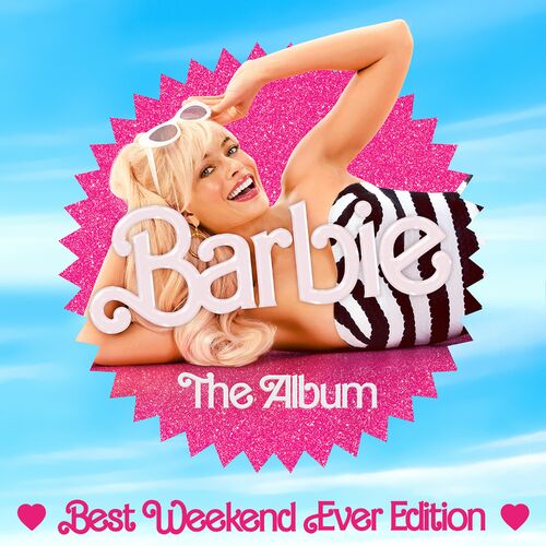 Barbie The Album (Best Weekend Ever Edition) از Various Artists