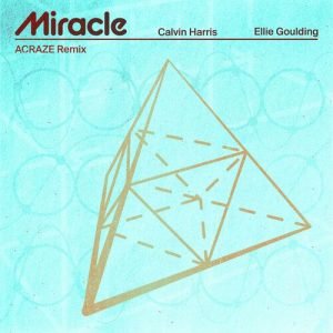 Miracle (ACRAZE Remix) از Calvin Harris