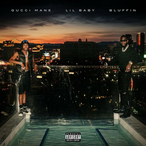 Bluffin (feat. Lil Baby) از Gucci Mane