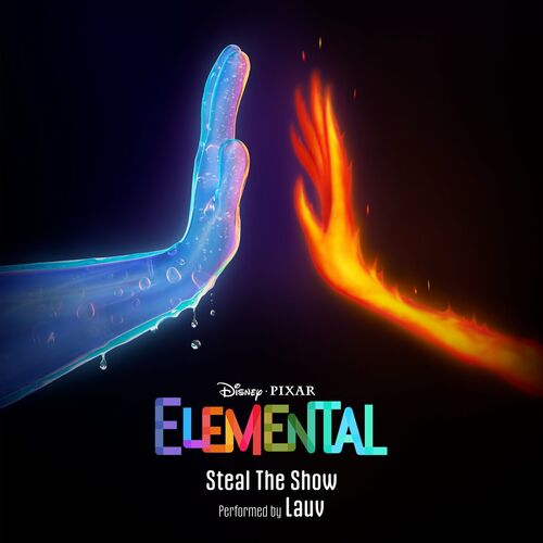 Steal The Show (From "Elemental") از Lauv